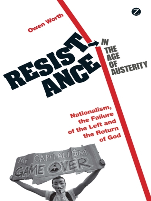 Title details for Resistance in the Age of Austerity by Owen Worth - Available